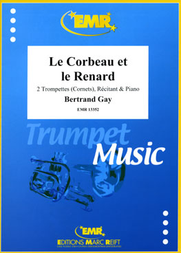LE CORBEAU ET LE RENARD, SOLOS - B♭. Cornet/Trumpet with Piano
