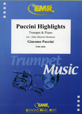 PUCCINI HIGHLIGHTS, SOLOS - B♭. Cornet/Trumpet with Piano