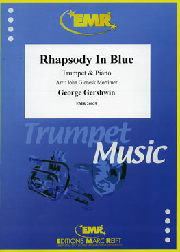 RHAPSODY IN BLUE - Bb. Cornet & Piano, SOLOS - B♭. Cornet/Trumpet with Piano