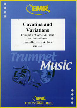 CAVATINA AND VARIATIONS, SOLOS - B♭. Cornet/Trumpet with Piano
