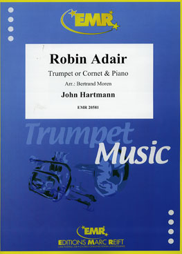 ROBIN ADAIR, SOLOS - B♭. Cornet/Trumpet with Piano