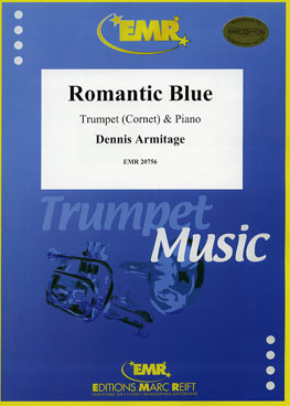 ROMANTIC BLUE, SOLOS - B♭. Cornet/Trumpet with Piano