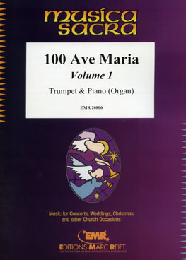 100 AVE MARIA VOLUME 1, SOLOS - B♭. Cornet/Trumpet with Piano