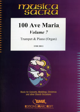 100 AVE MARIA VOLUME 7, SOLOS - B♭. Cornet/Trumpet with Piano