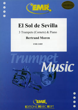 EL SOL DE SEVILLA, SOLOS - B♭. Cornet/Trumpet with Piano