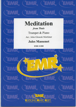 MEDITATION FROM THAïS, SOLOS - B♭. Cornet/Trumpet with Piano