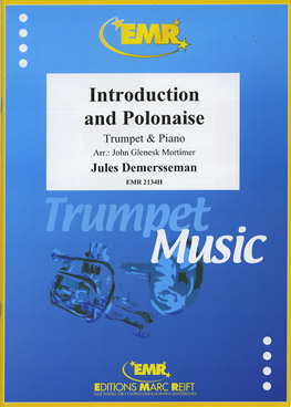 INTRODUCTION ET POLONAISE, SOLOS - B♭. Cornet/Trumpet with Piano