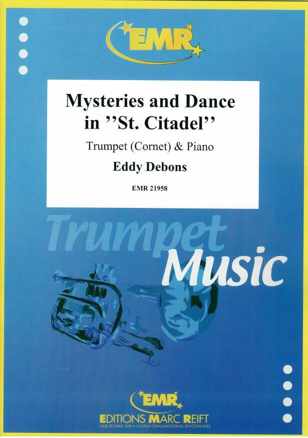 MYSTERIES AND DANCE IN ST. CITADEL, SOLOS - B♭. Cornet/Trumpet with Piano