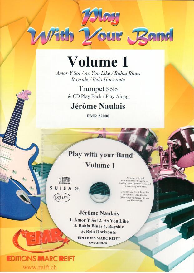 PLAY WITH YOUR BAND VOLUME 1, SOLOS - B♭. Cornet/Trumpet with Piano
