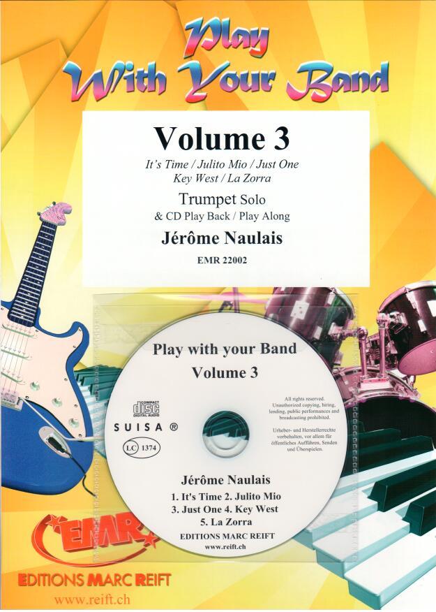 PLAY WITH YOUR BAND VOLUME 3, SOLOS - B♭. Cornet/Trumpet with Piano