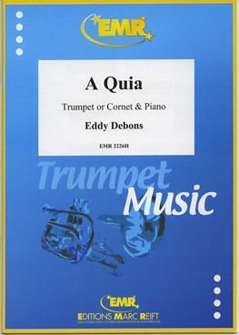 A QUIA, SOLOS - B♭. Cornet/Trumpet with Piano