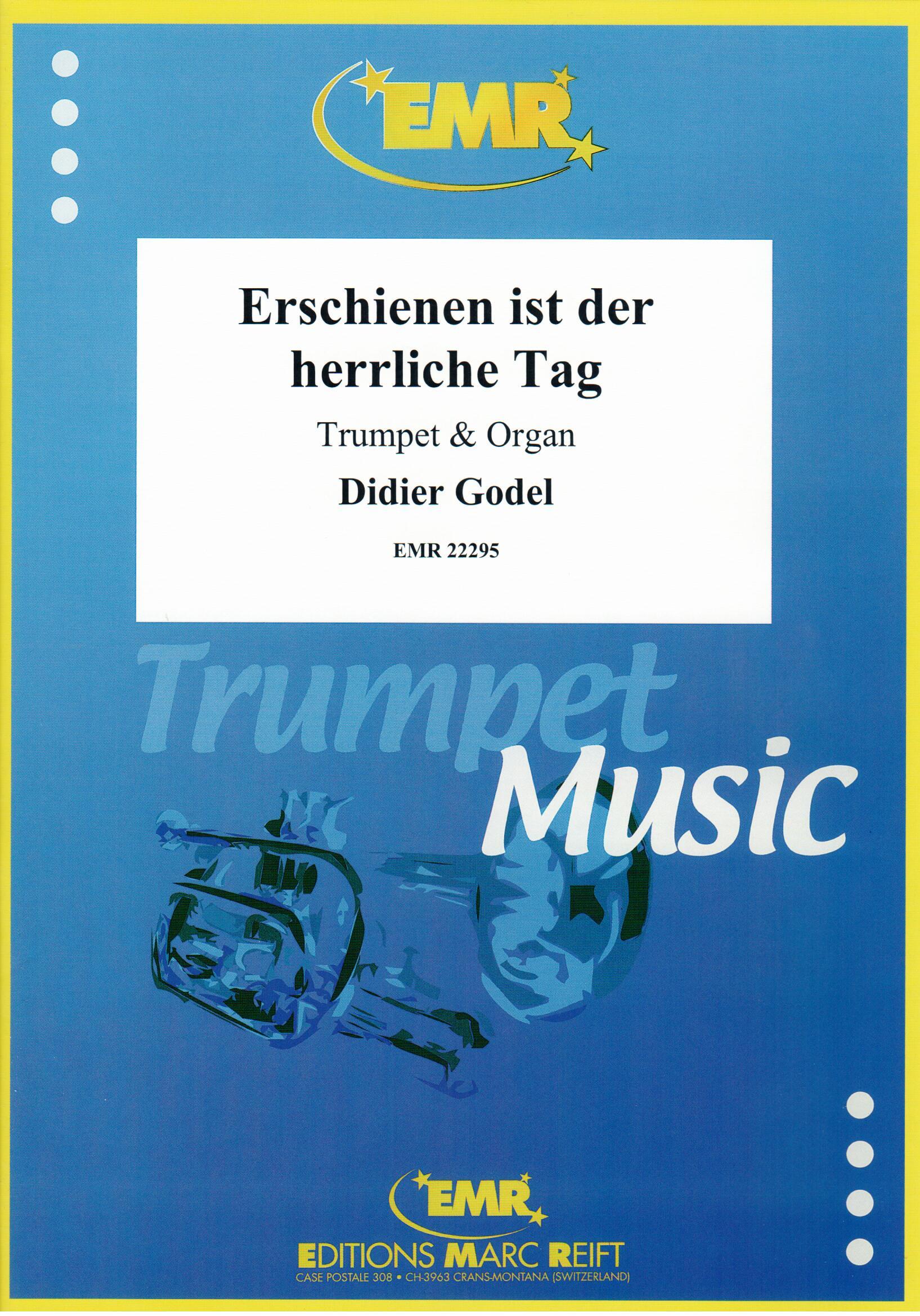 ERSCHIENEN IST DER HERRLICHE TAG, SOLOS - B♭. Cornet/Trumpet with Piano