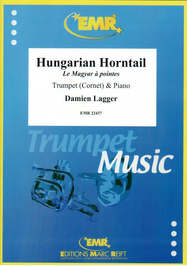 HUNGARIAN HORNTAIL, SOLOS - B♭. Cornet/Trumpet with Piano