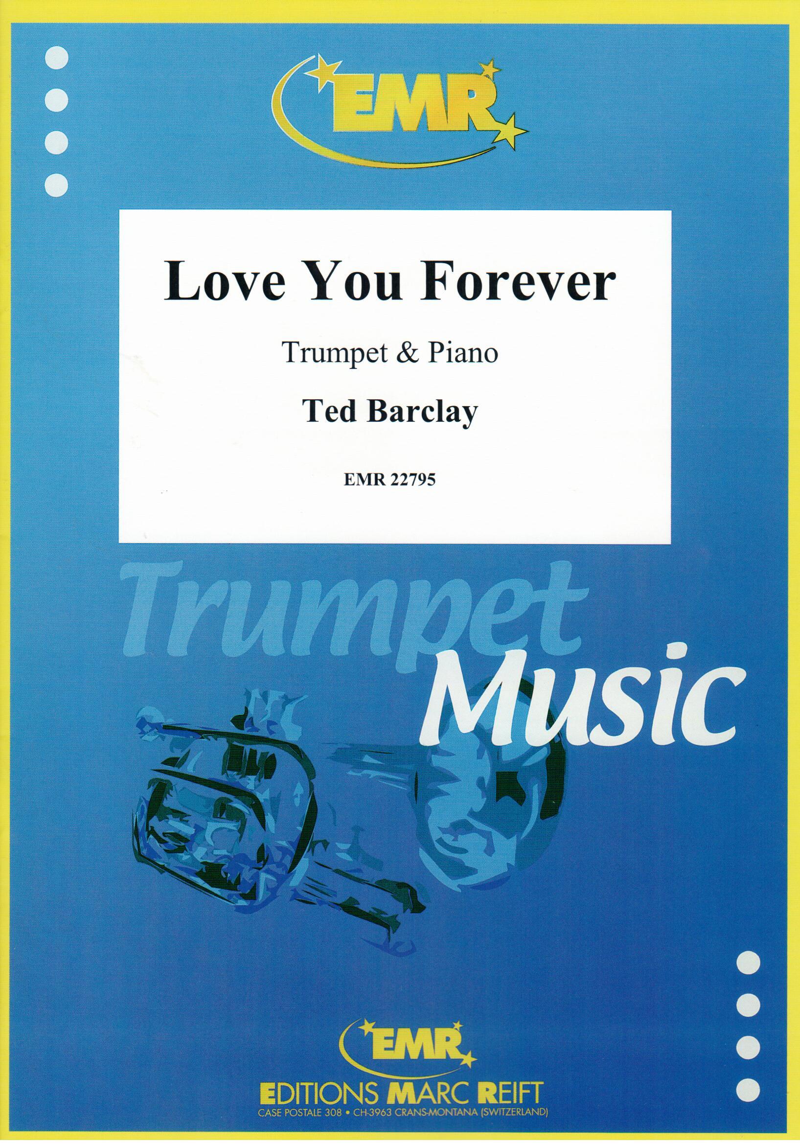 LOVE YOU FOREVER, SOLOS - B♭. Cornet/Trumpet with Piano