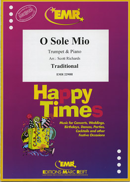 O SOLE MIO, SOLOS - B♭. Cornet/Trumpet with Piano