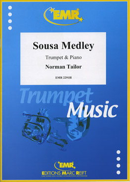 SOUSA MEDLEY, SOLOS - B♭. Cornet/Trumpet with Piano
