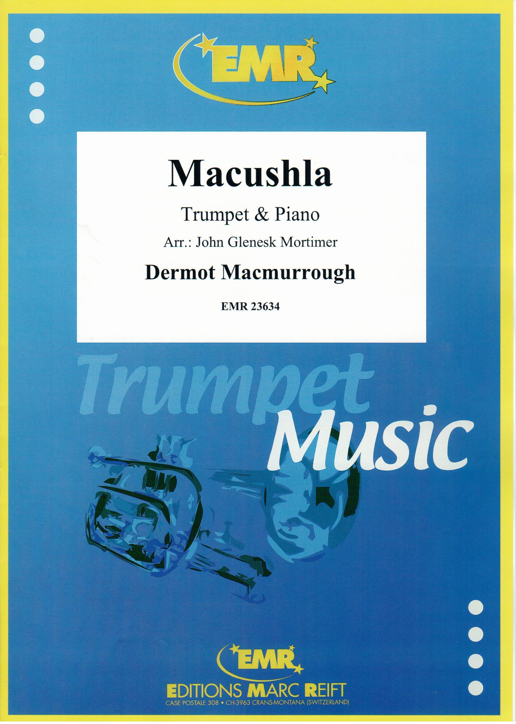 MACUSHLA, SOLOS - B♭. Cornet/Trumpet with Piano