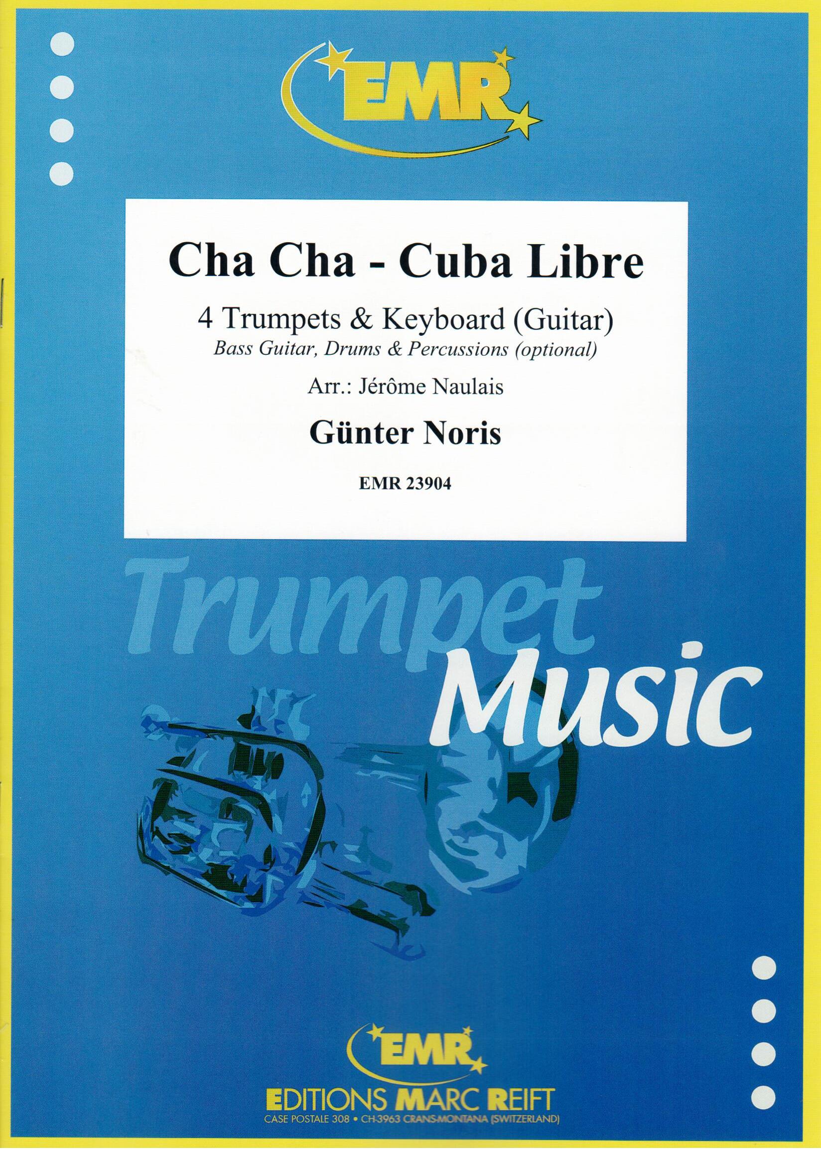 CHA CHA - CUBA LIBRE, SOLOS - B♭. Cornet/Trumpet with Piano