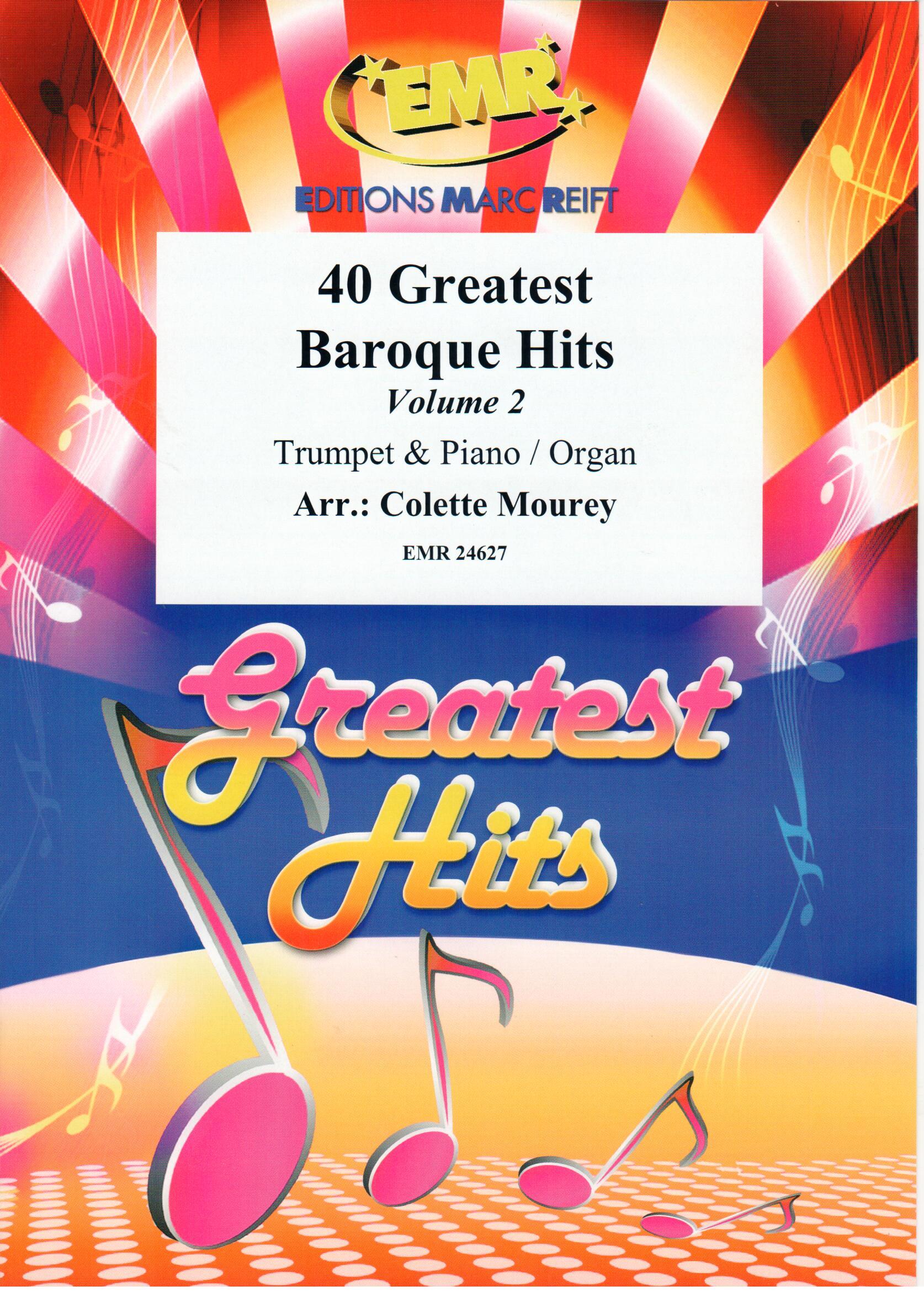 40 GREATEST BAROQUE HITS VOLUME 2, SOLOS - B♭. Cornet/Trumpet with Piano
