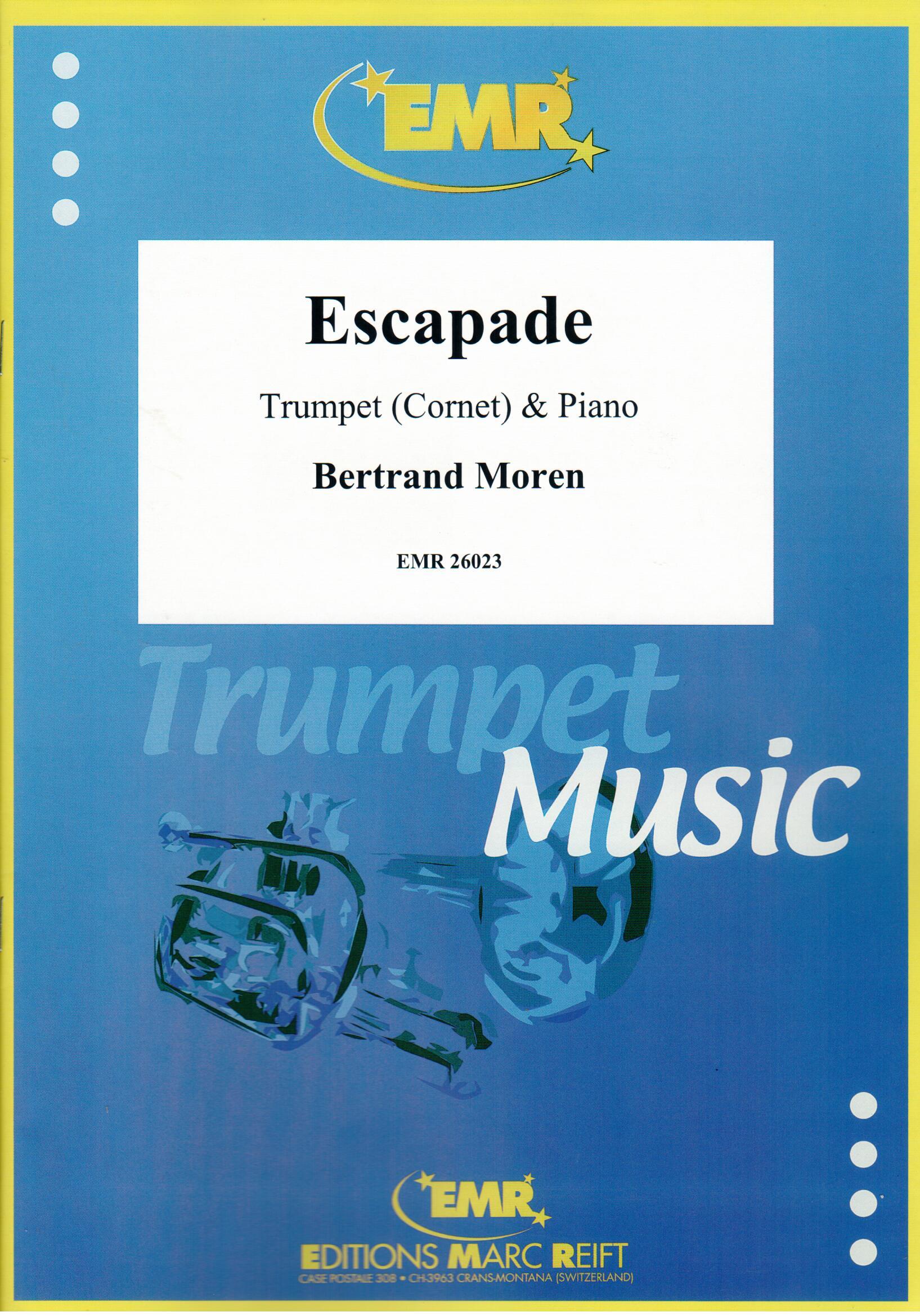 ESCAPADE, SOLOS - B♭. Cornet/Trumpet with Piano