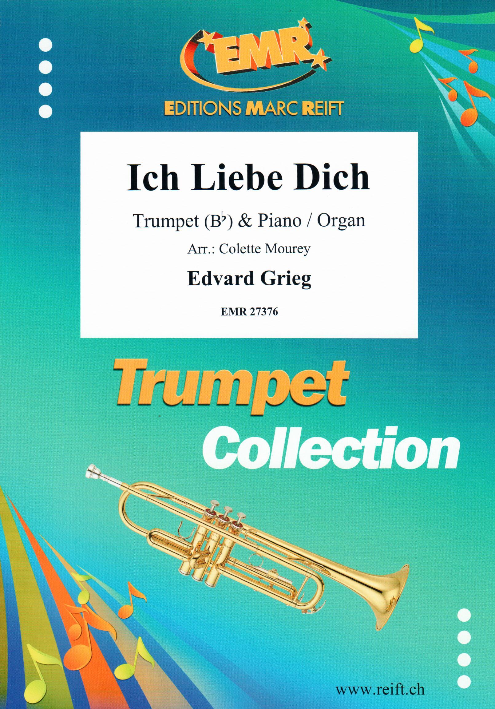 ICH LIEBE DICH, SOLOS - B♭. Cornet/Trumpet with Piano