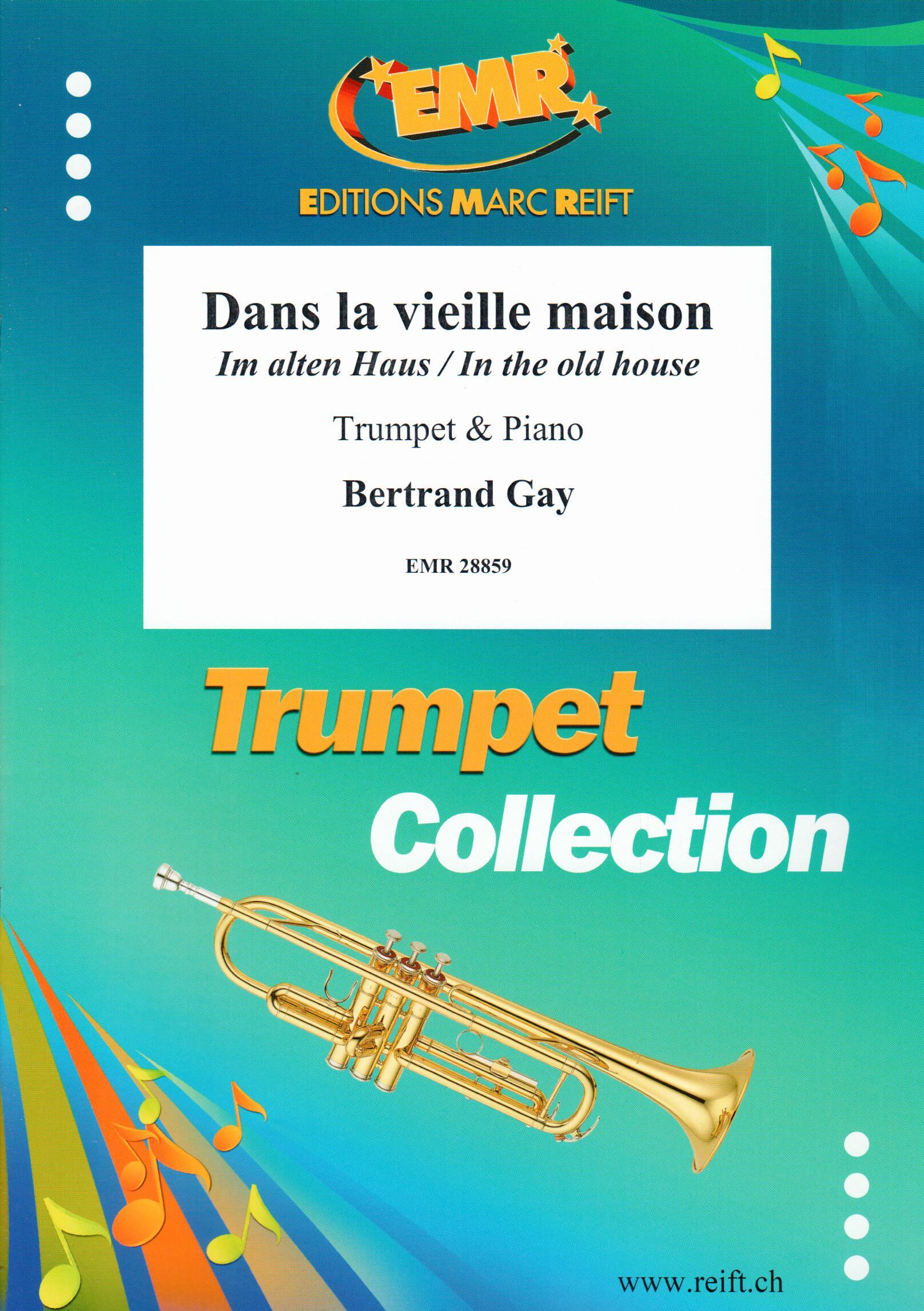 DANS LA VIELLE MAISON, SOLOS - B♭. Cornet/Trumpet with Piano