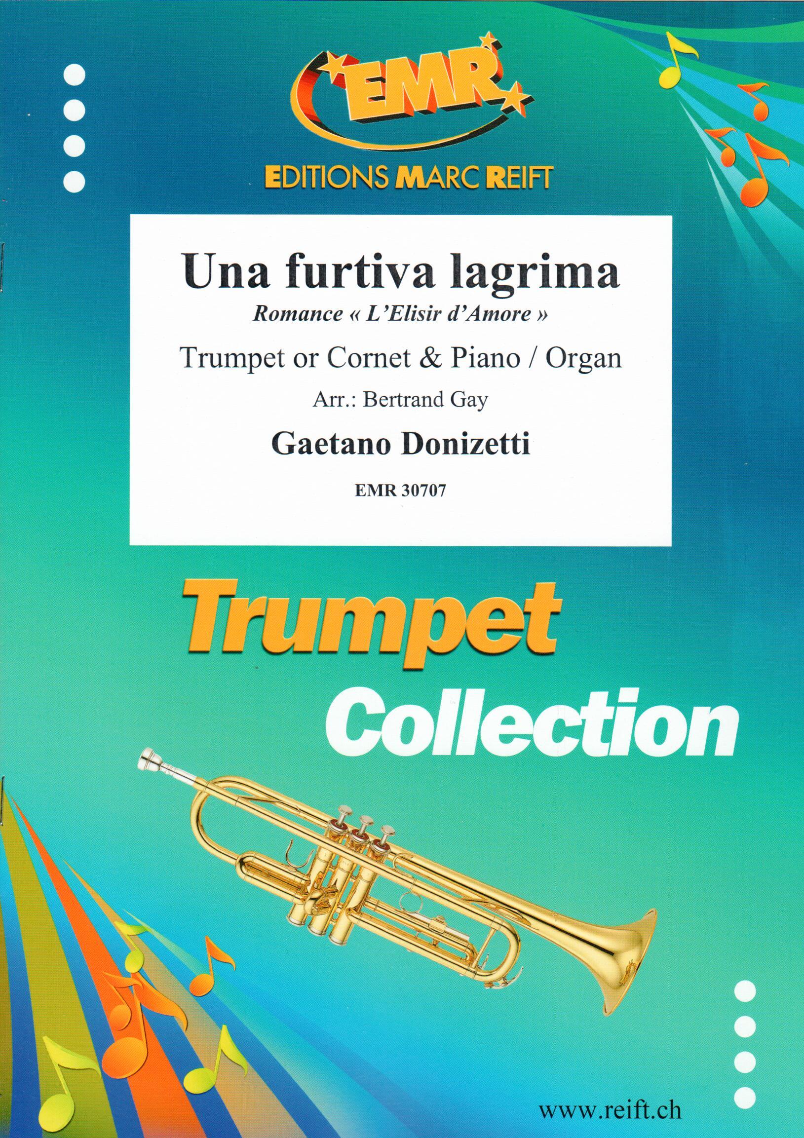 UNA FURTIVA LAGRIMA, SOLOS - B♭. Cornet/Trumpet with Piano