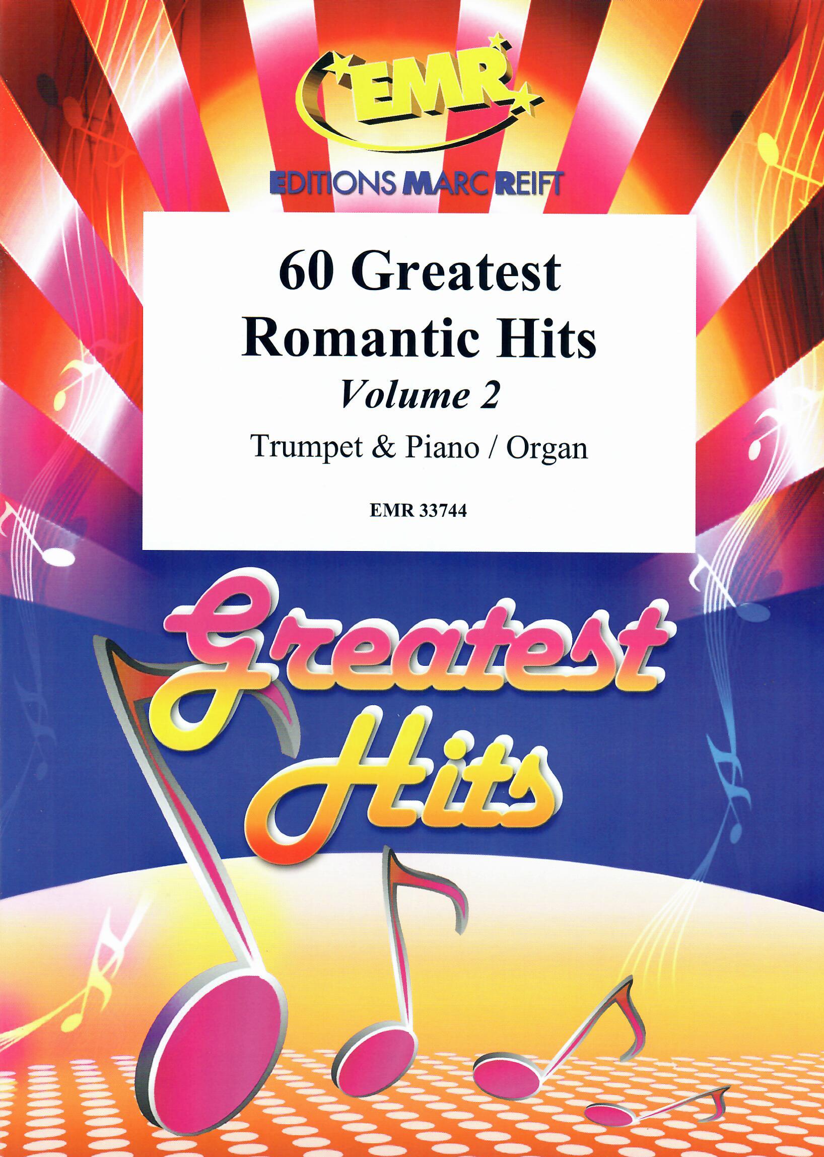 60 GREATEST ROMANTIC HITS VOLUME 2, SOLOS - B♭. Cornet/Trumpet with Piano