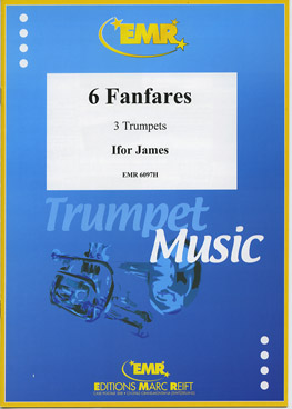 6 FANFARES, SOLOS - B♭. Cornet/Trumpet with Piano