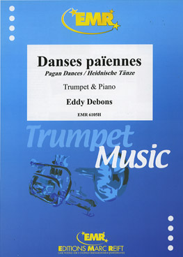 DANSES PAïENNES, SOLOS - B♭. Cornet/Trumpet with Piano