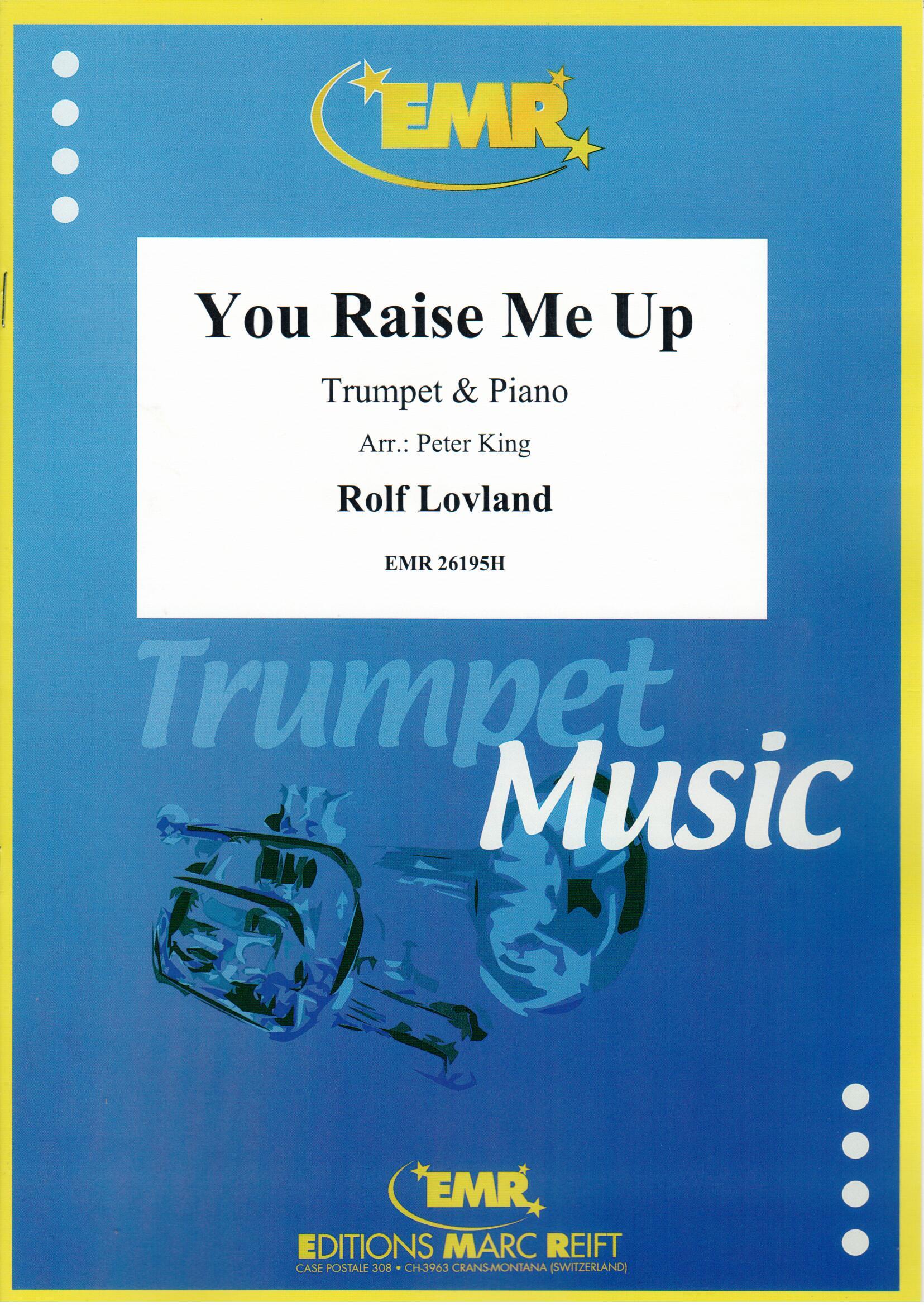 YOU RAISE ME UP, SOLOS - B♭. Cornet/Trumpet with Piano