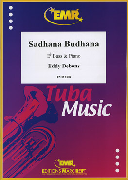 SADHANA BUDHANA, SOLOS - E♭. Bass